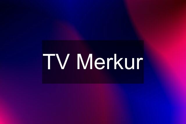 TV Merkur