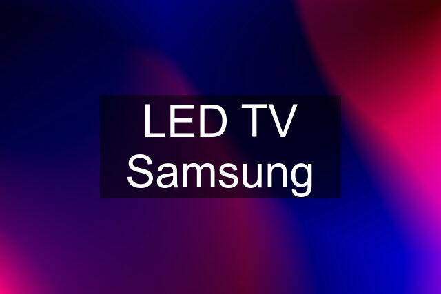 LED TV Samsung