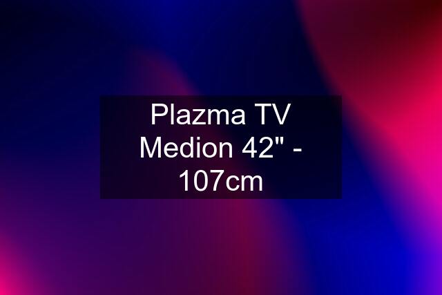 Plazma TV Medion 42" - 107cm