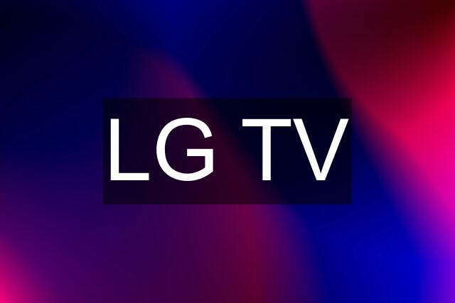 LG TV