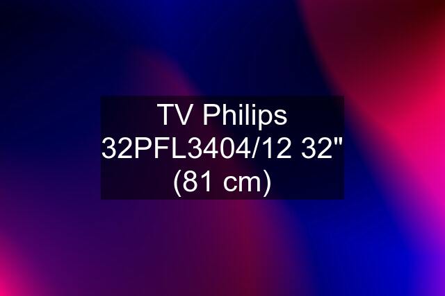 TV Philips 32PFL3404/12 32" (81 cm)