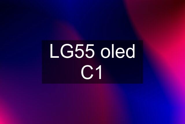 LG55 oled C1