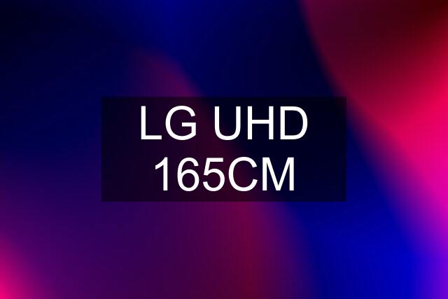 LG UHD 165CM