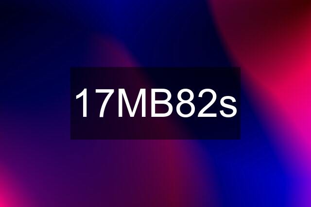 17MB82s