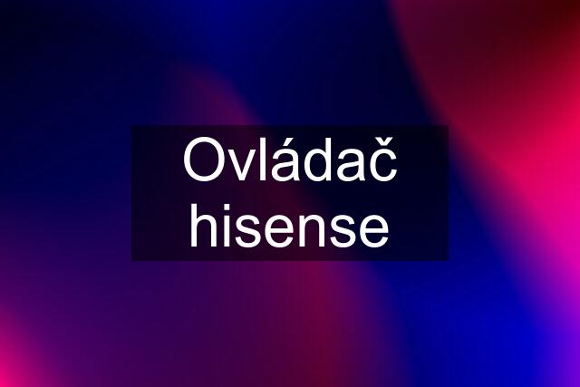 Ovládač hisense