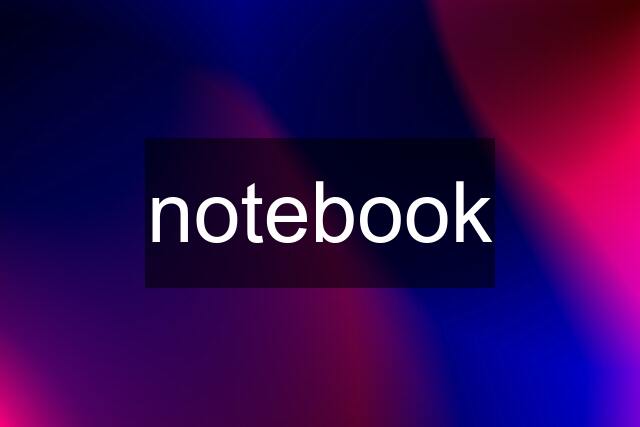 notebook