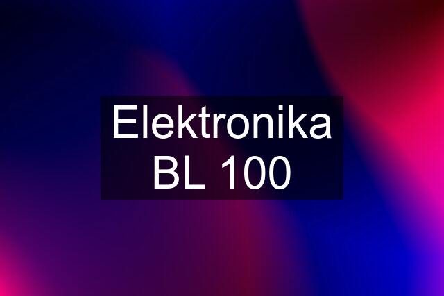 Elektronika BL 100