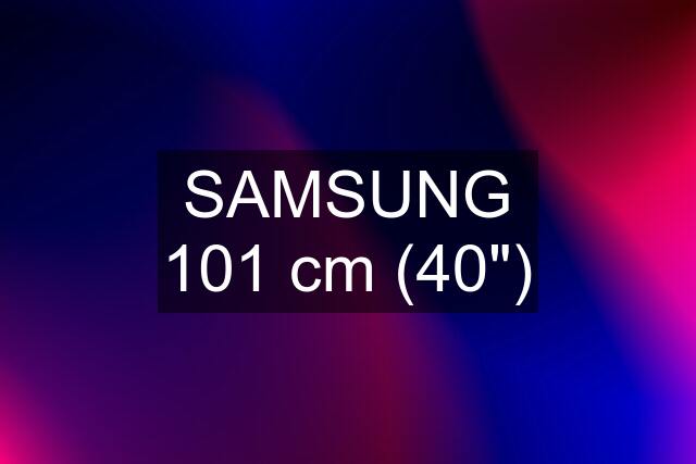 SAMSUNG 101 cm (40")