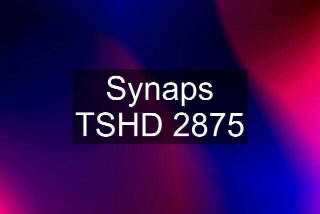 Synaps TSHD 2875