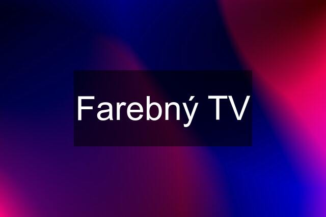 Farebný TV