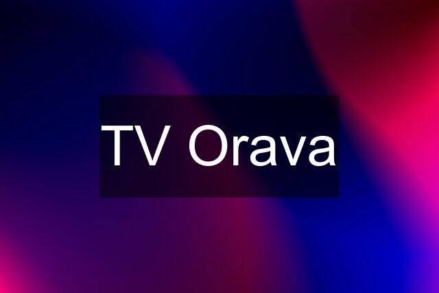 TV Orava