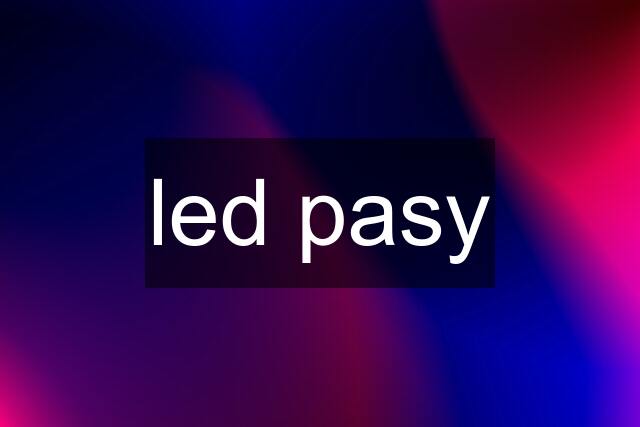 led pasy