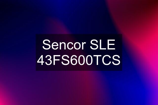 Sencor SLE 43FS600TCS