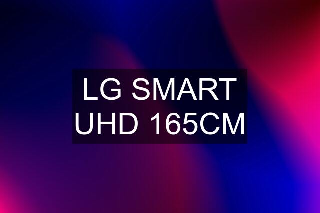 LG SMART UHD 165CM