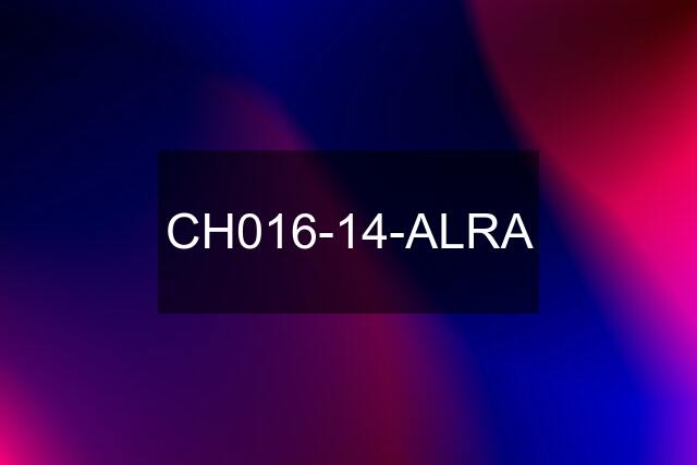 CH016-14-ALRA