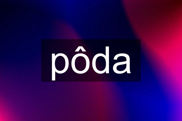 pôda