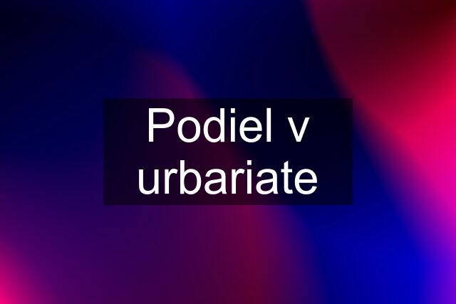 Podiel v urbariate