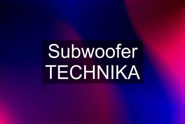 Subwoofer TECHNIKA