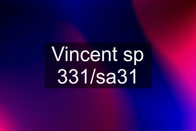 Vincent sp 331/sa31