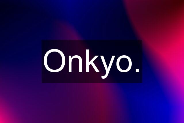 Onkyo.