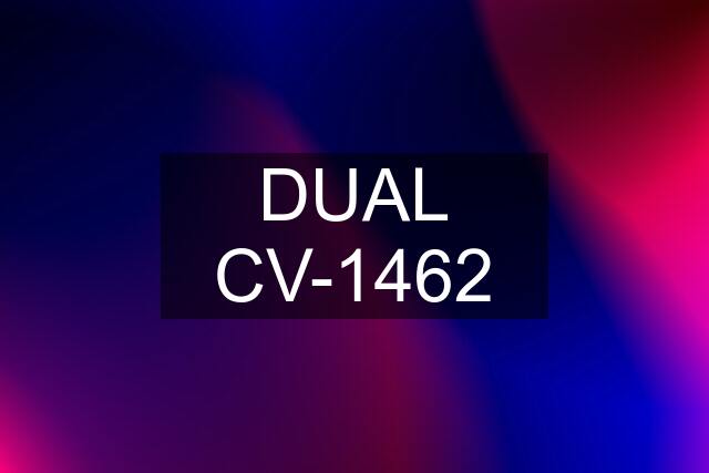 DUAL CV-1462