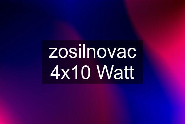 zosilnovac 4x10 Watt