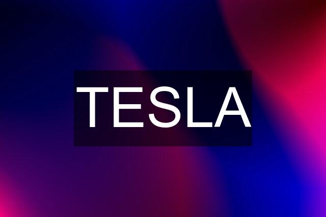 TESLA