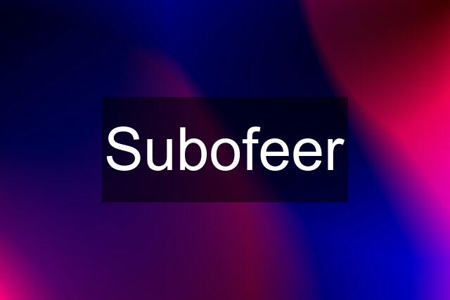 Subofeer