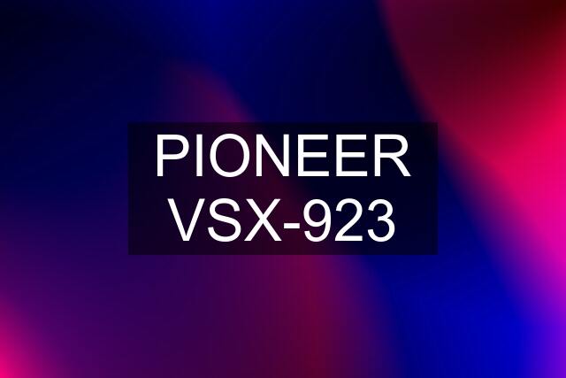 PIONEER VSX-923