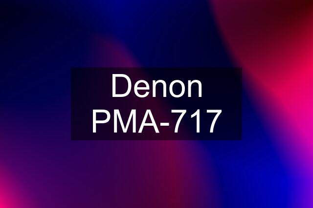 Denon PMA-717