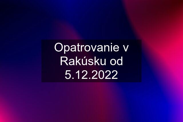 Opatrovanie v Rakúsku od 5.12.2022