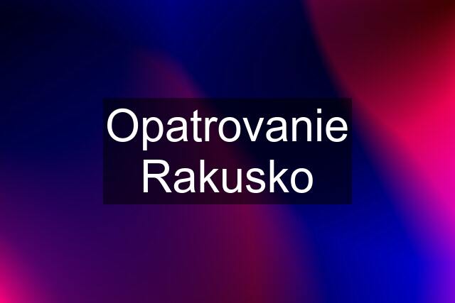 Opatrovanie Rakusko