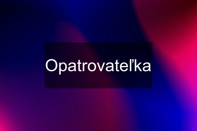 Opatrovateľka