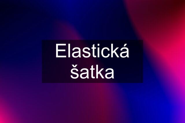 Elastická šatka