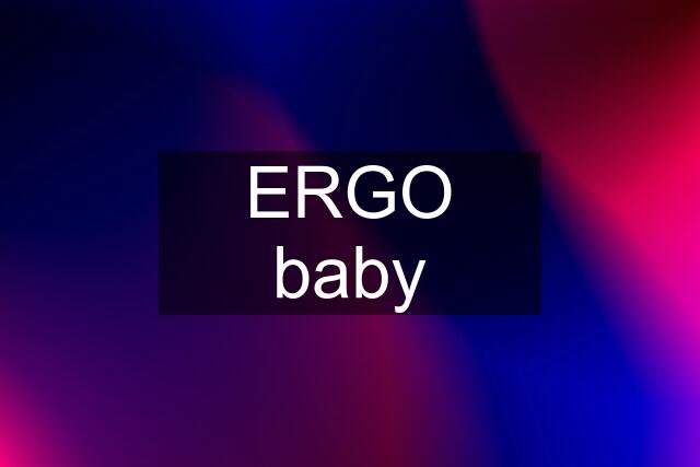 ERGO baby