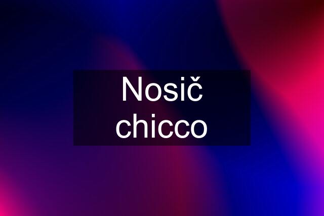 Nosič chicco