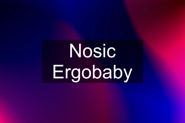 Nosic Ergobaby