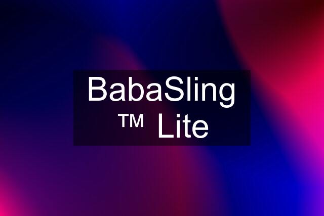 BabaSling™ Lite