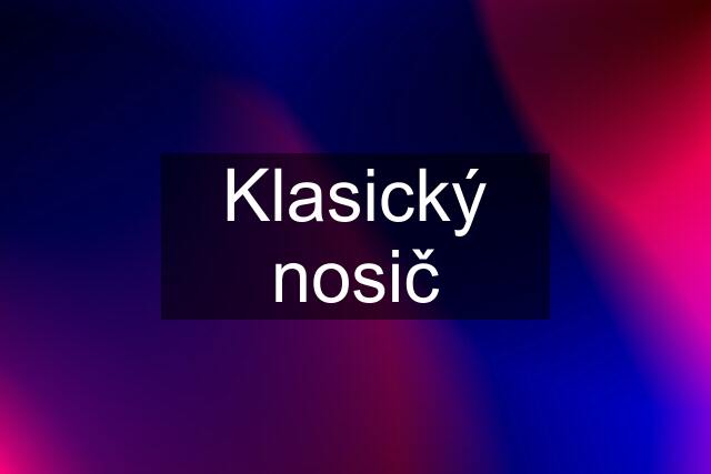 Klasický nosič