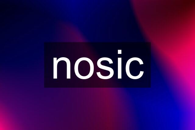 nosic