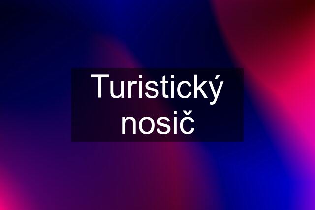 Turistický nosič