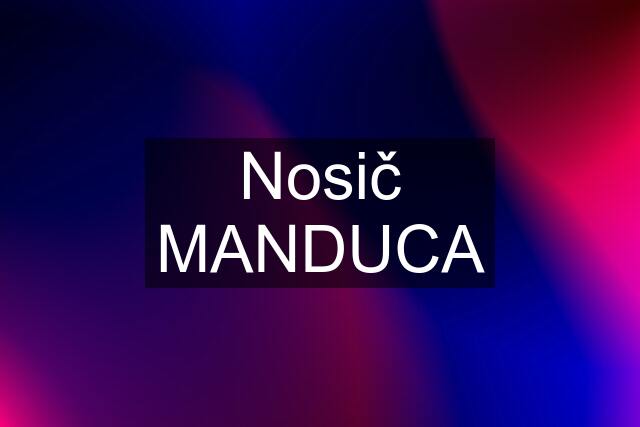 Nosič MANDUCA