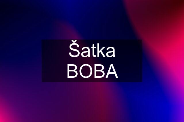 Šatka BOBA