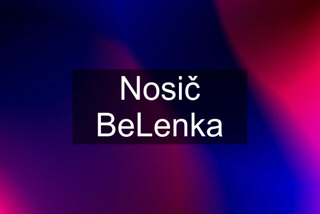 Nosič BeLenka