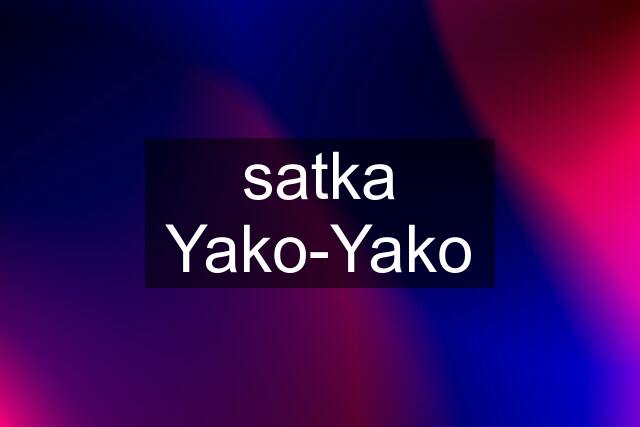 satka Yako-Yako