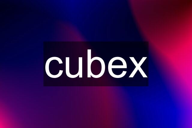 cubex