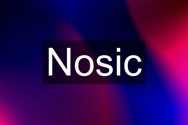 Nosic