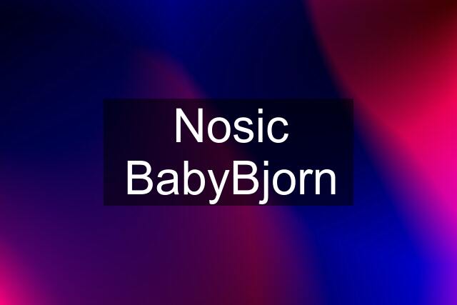 Nosic BabyBjorn