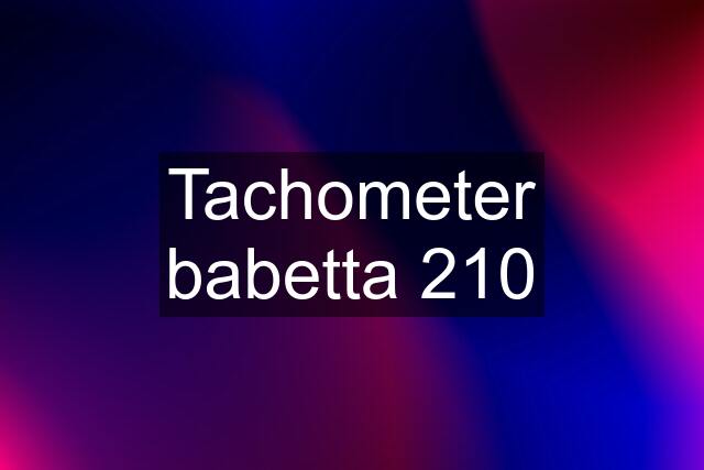 Tachometer babetta 210