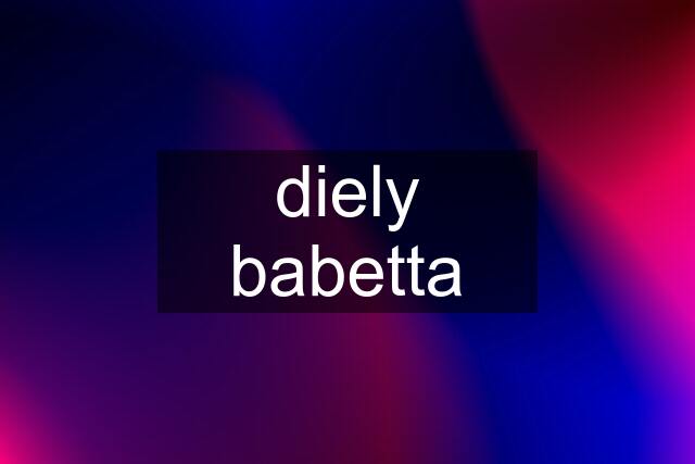 diely babetta